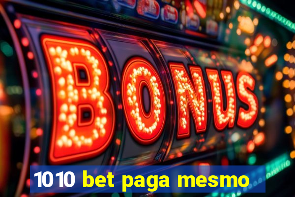 1010 bet paga mesmo